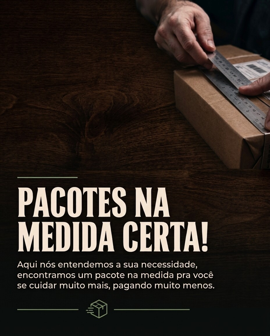 pacotes na medida certa.